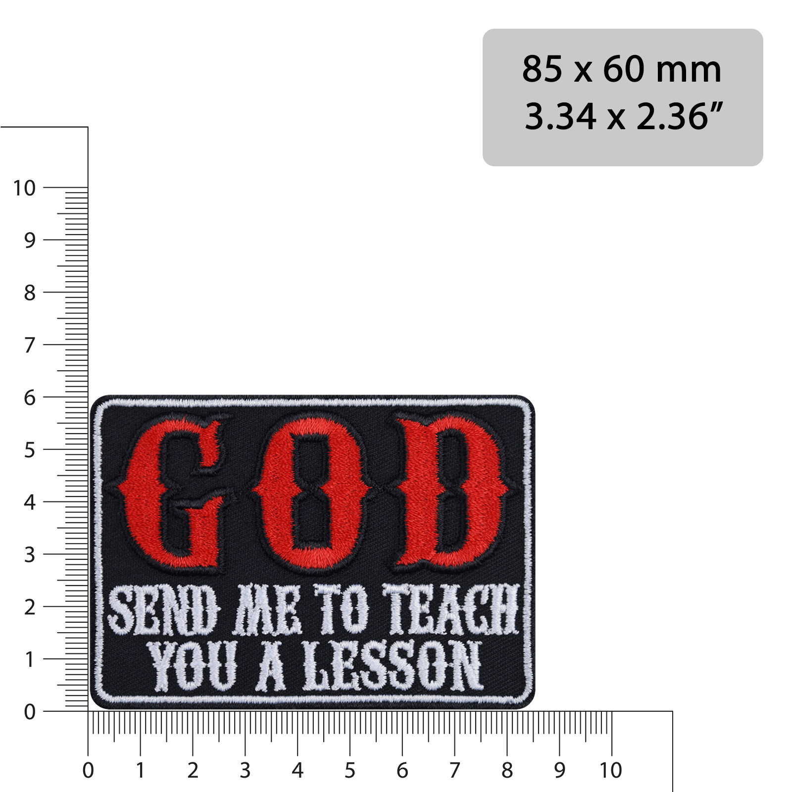 God send me to teach you a lesson - Patch