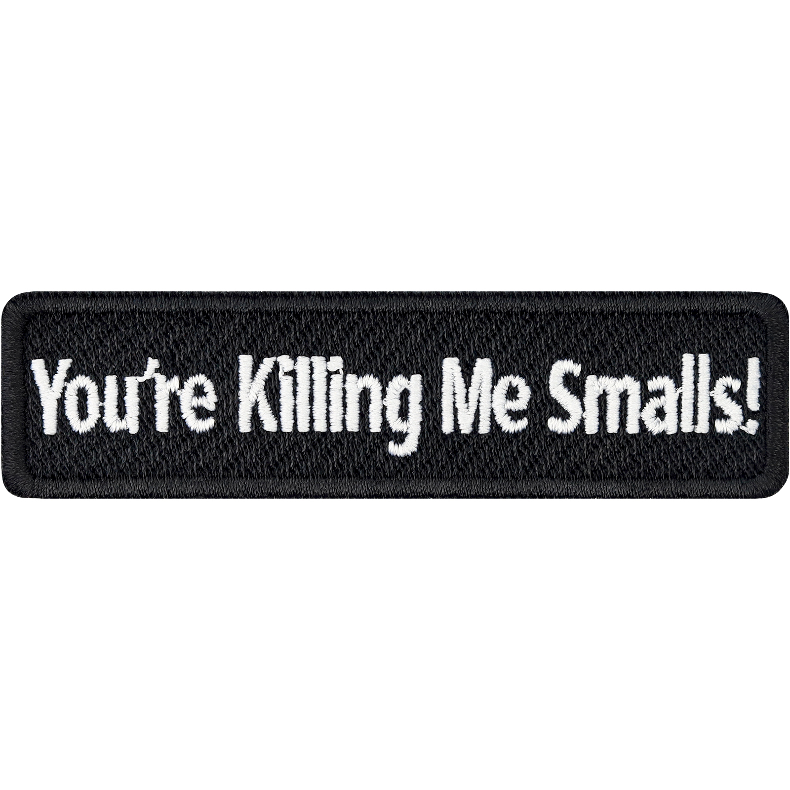 You´re killing me smalls! - Patch