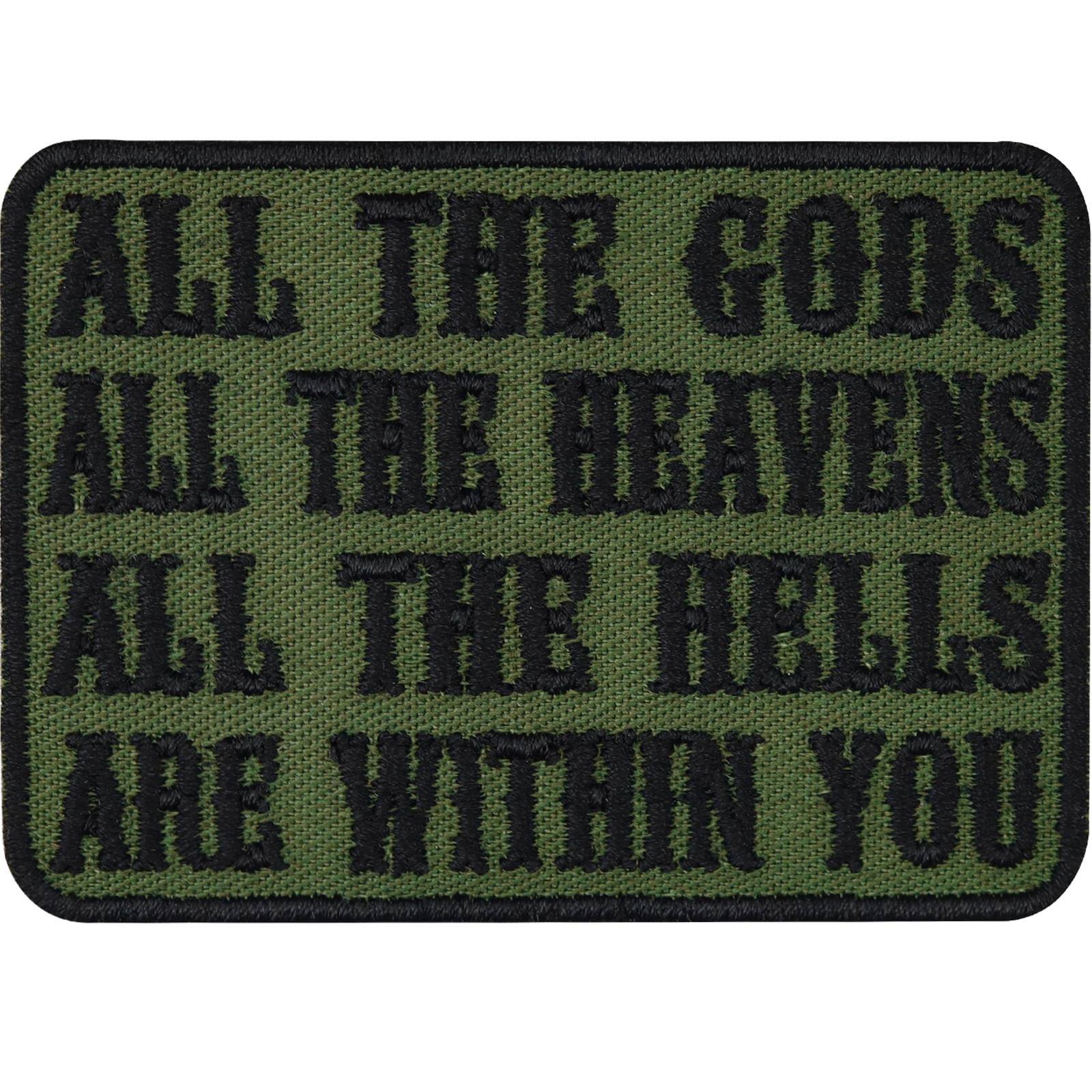 All the gods, all the heavens, all the hells are within you - Patch
