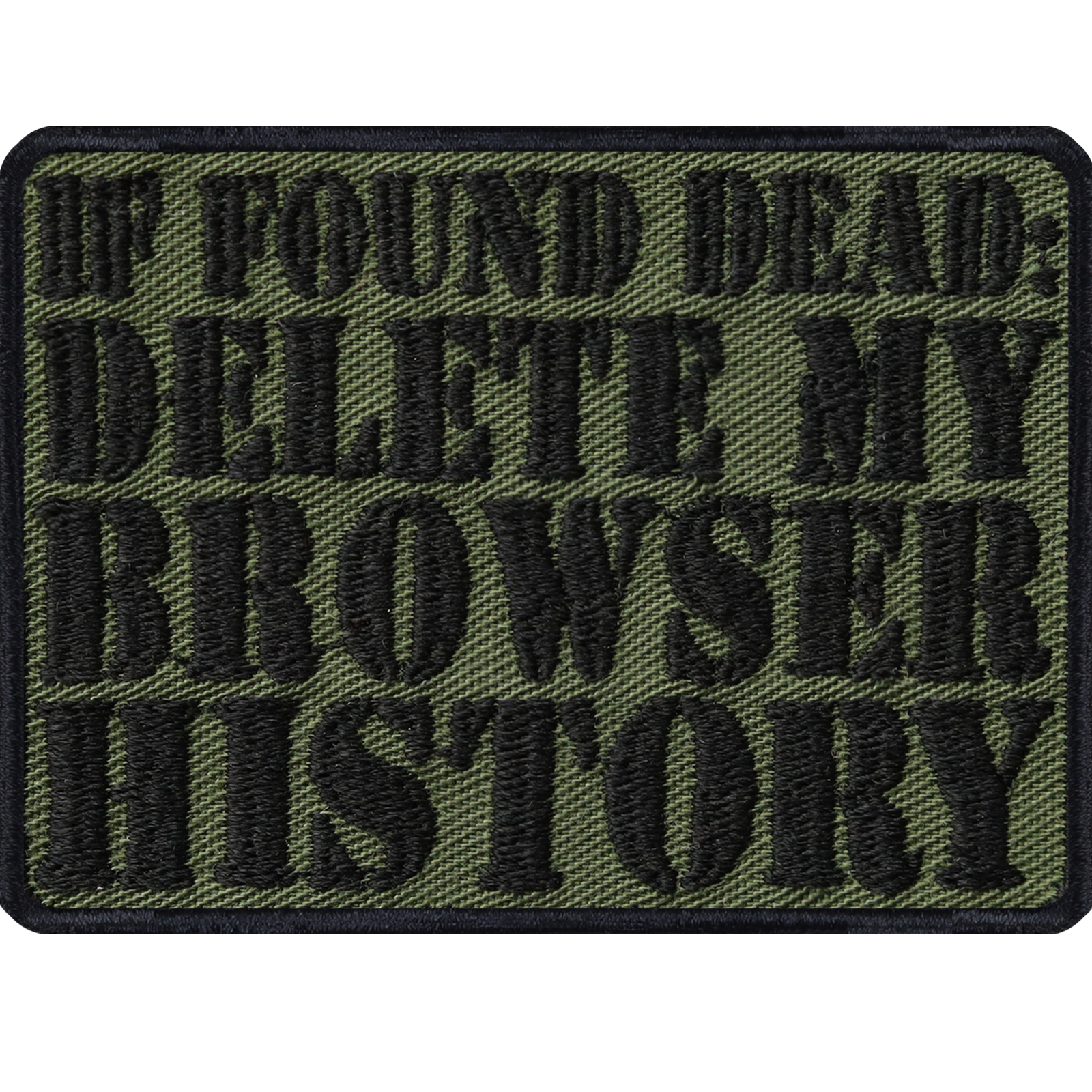 If found dead: Delete my browser history- Patch