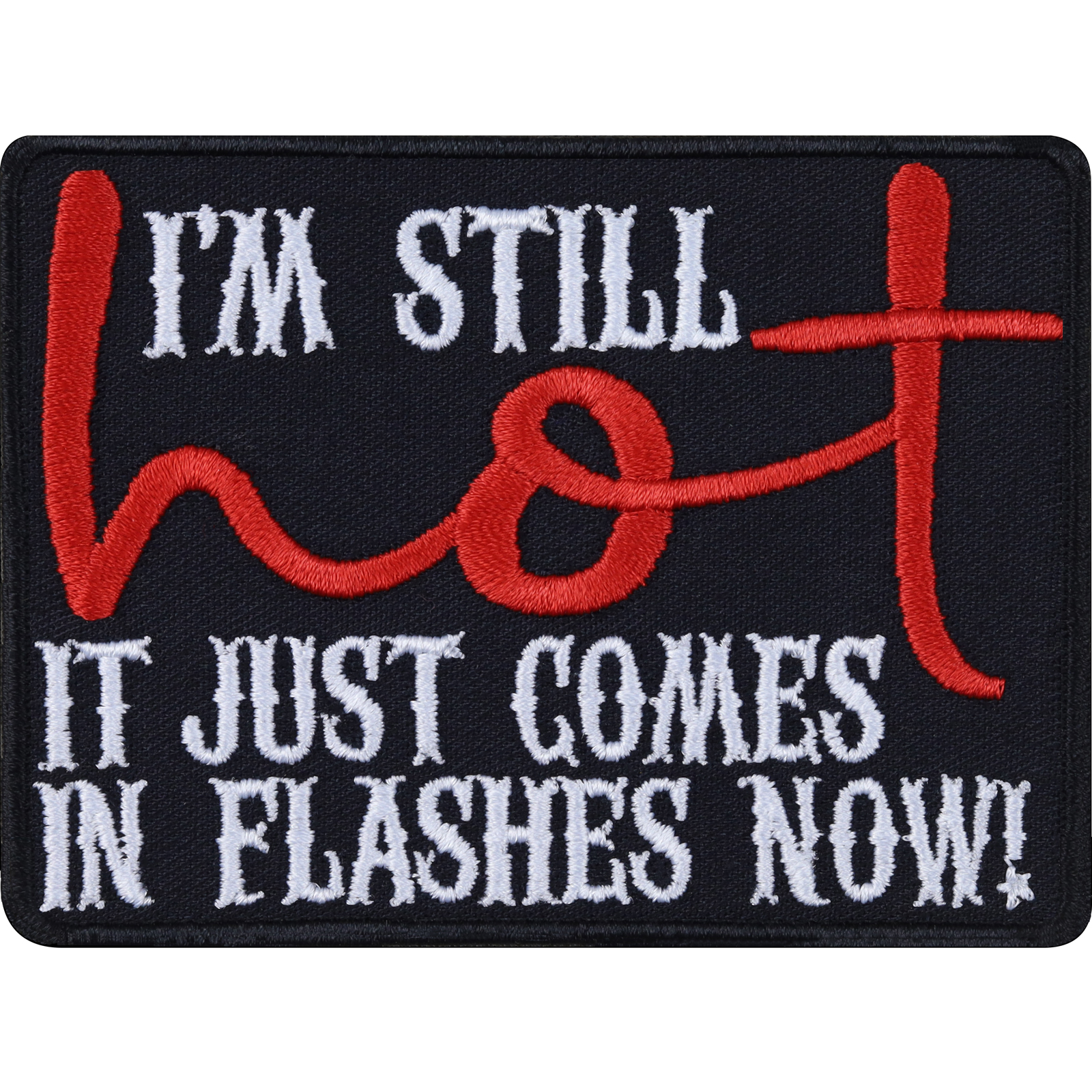 I'm still hot (It just comes in flashes now!) - Patch