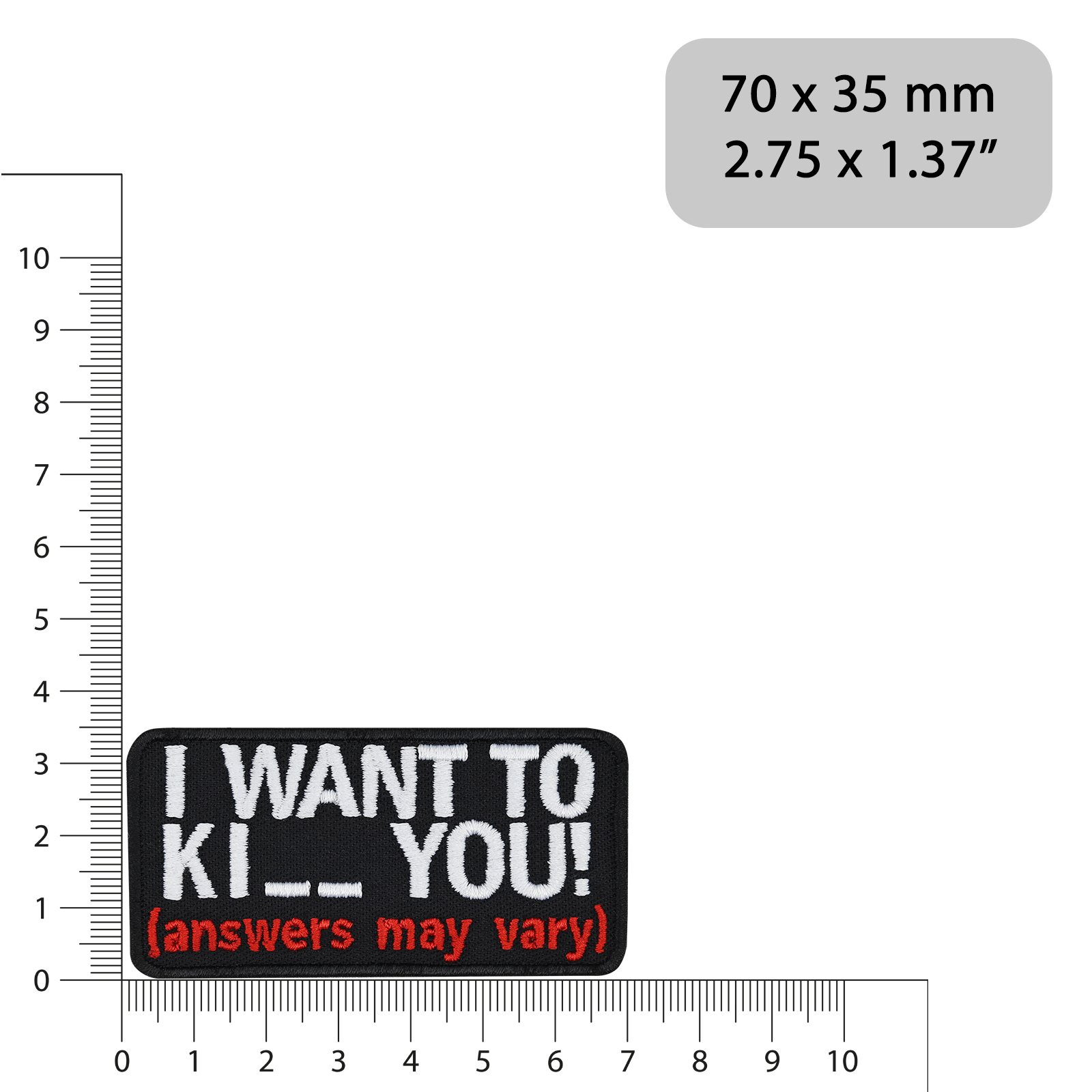I want to ki.. you (answer may vary) - Patch