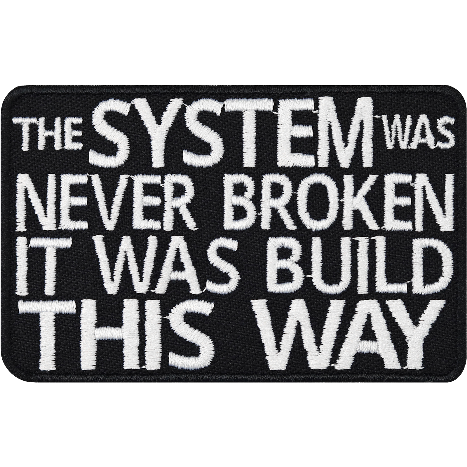 The system was never broken, it was build this way - Patch