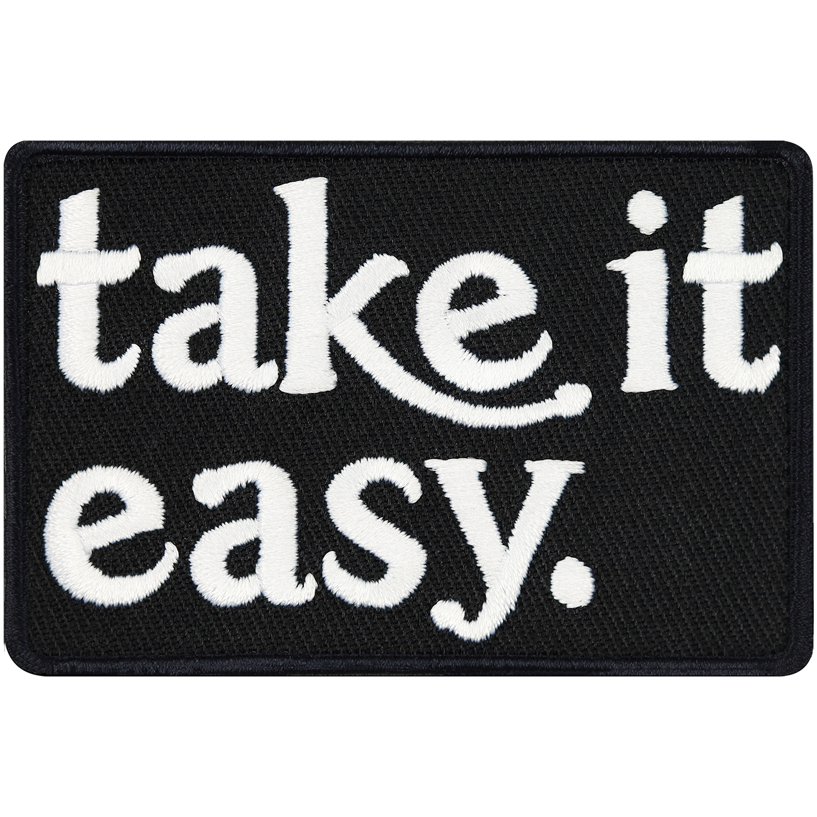Take it easy. - Patch