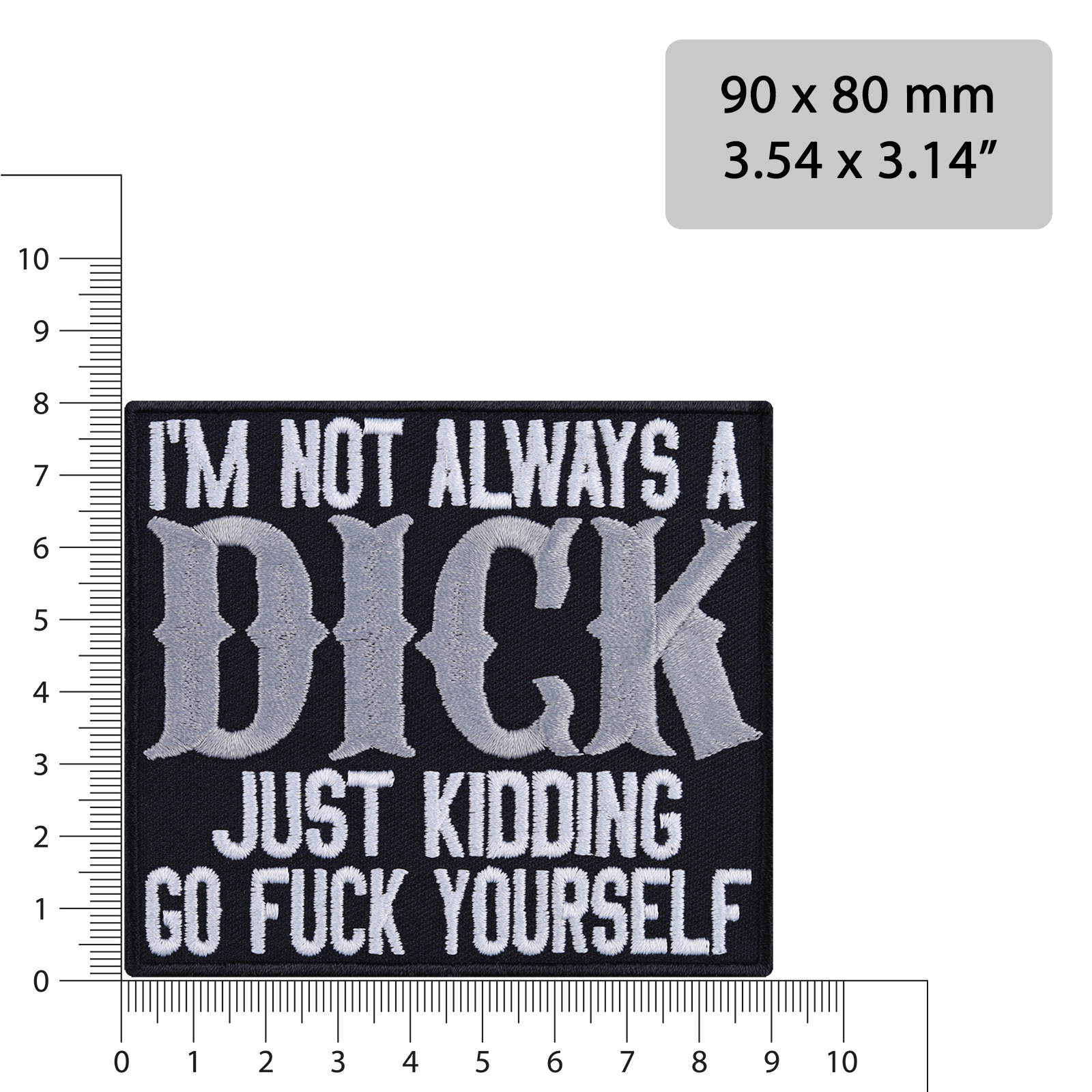 I'm not always a dick (Just kidding go fuck yourselfe) - Patch