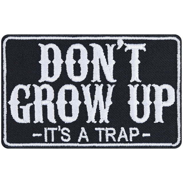 Don't grow up (It's a trap) - Patch