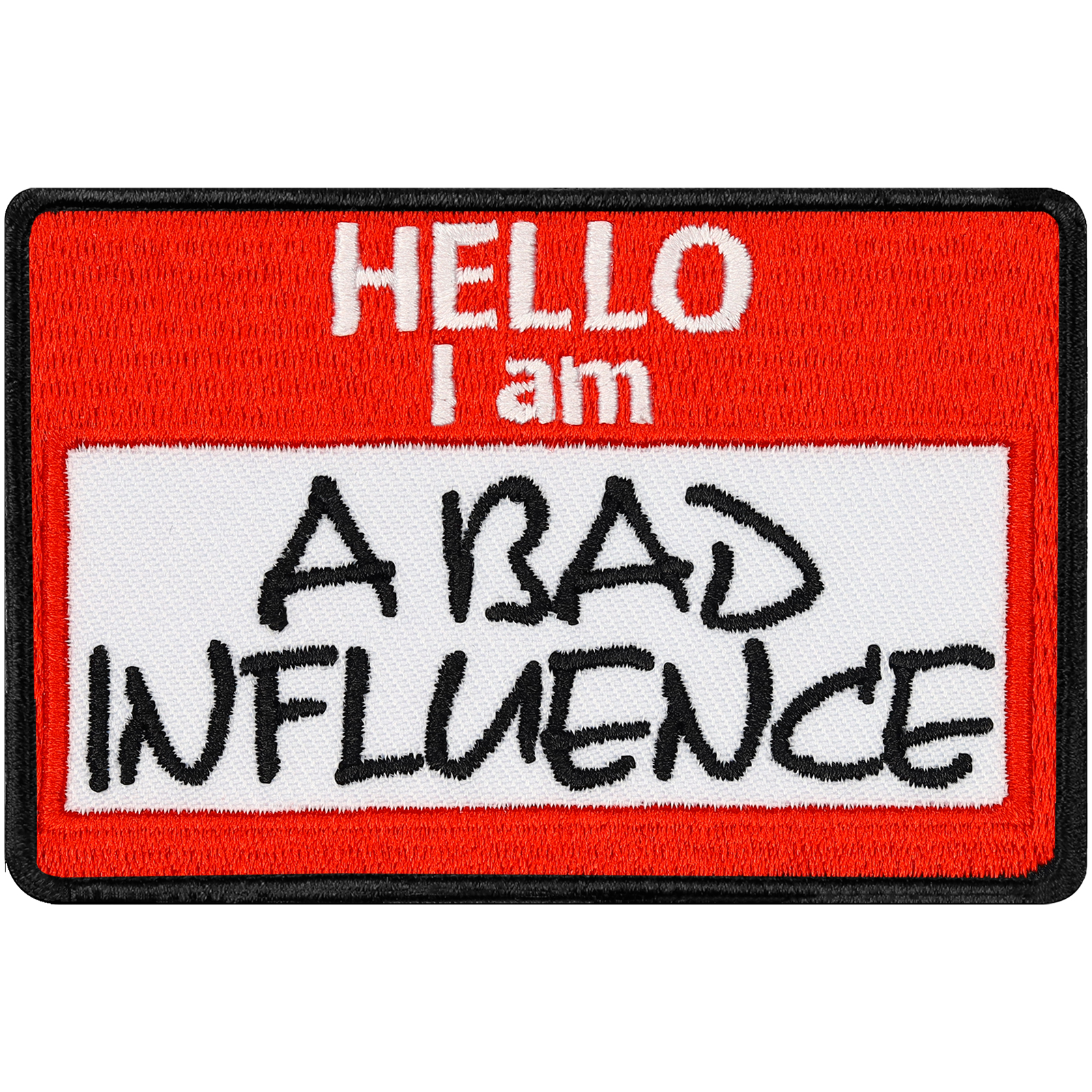 Hello, I am... a bad influence - Patch