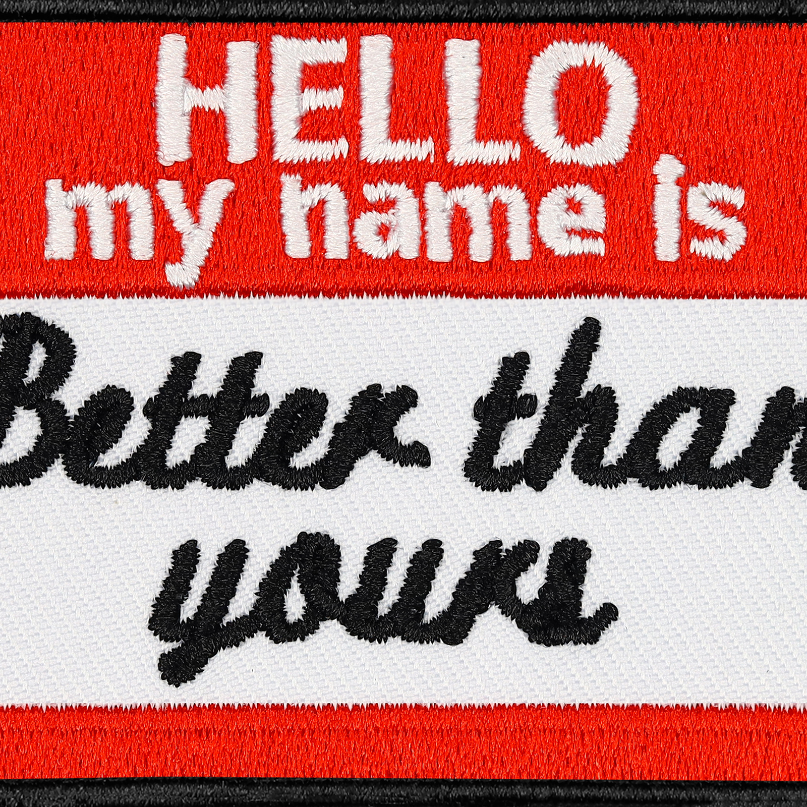Hello, my name is... better than yours - Patch