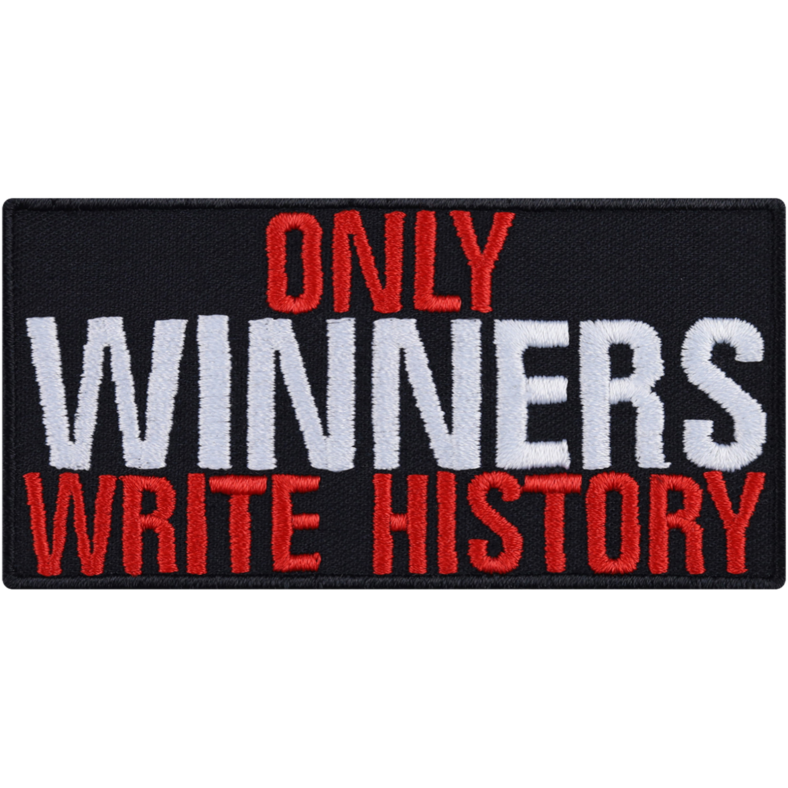Only winners write history - Patch