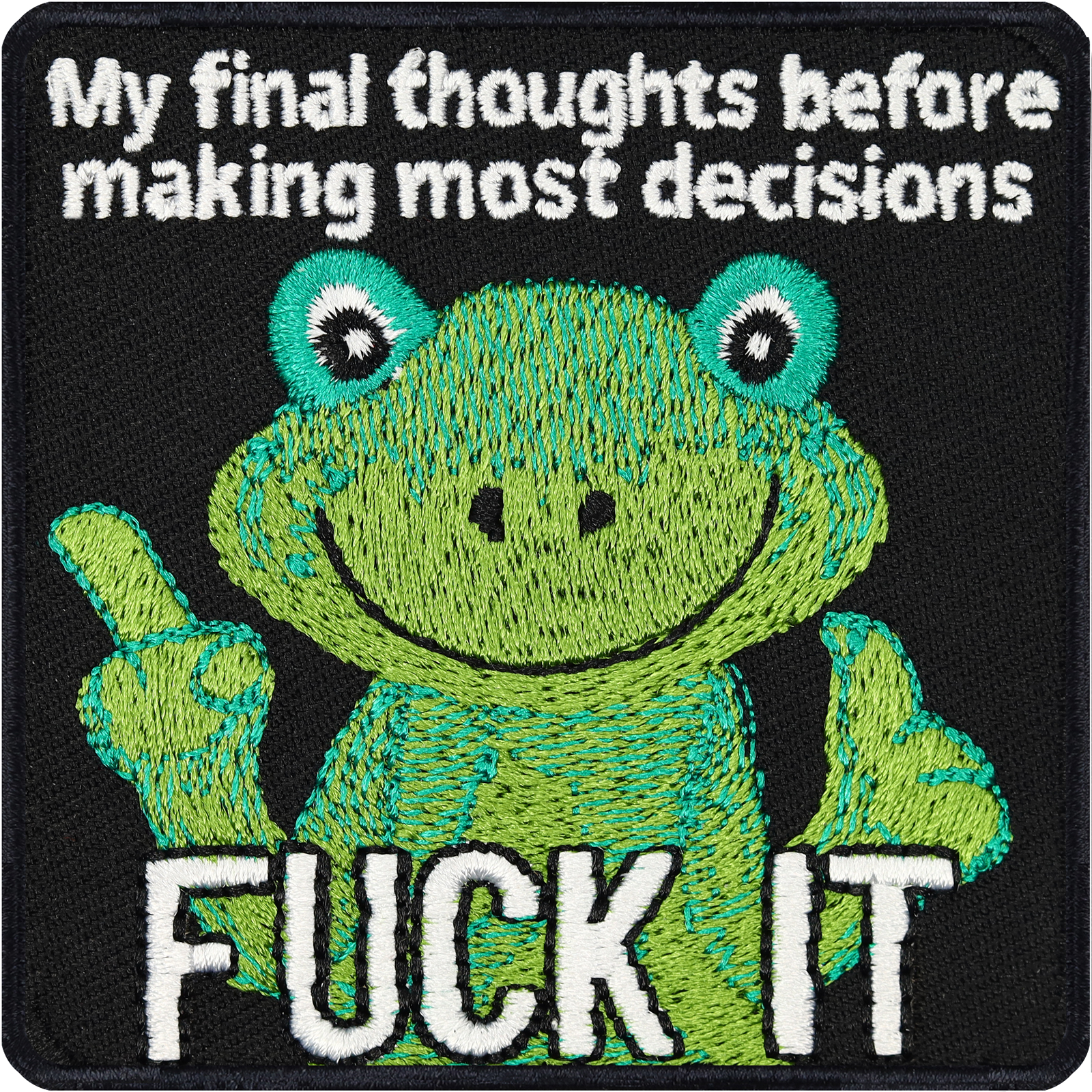 My final thoughts before making decisions - Fuck it - Patch