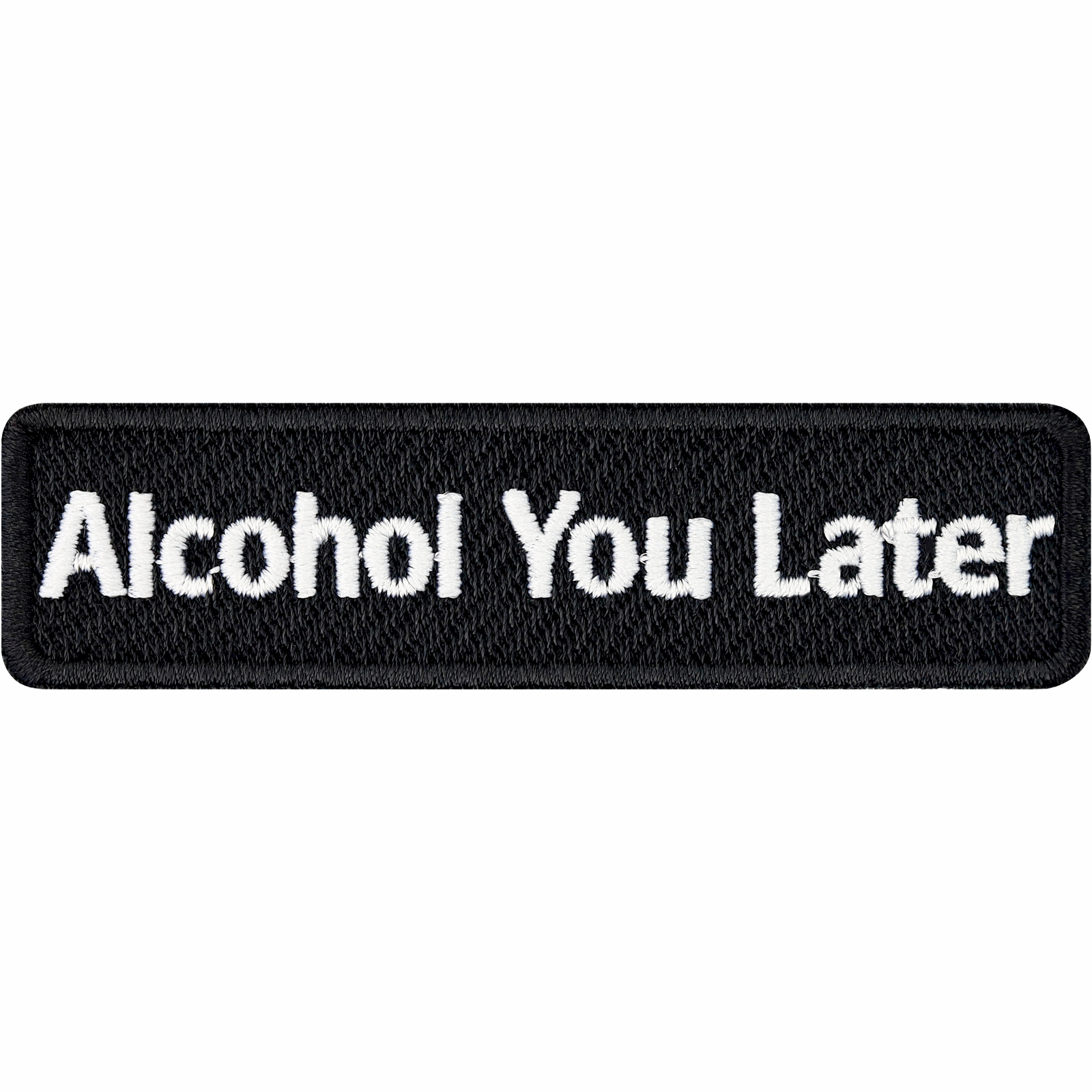 Alcohol you later - Patch