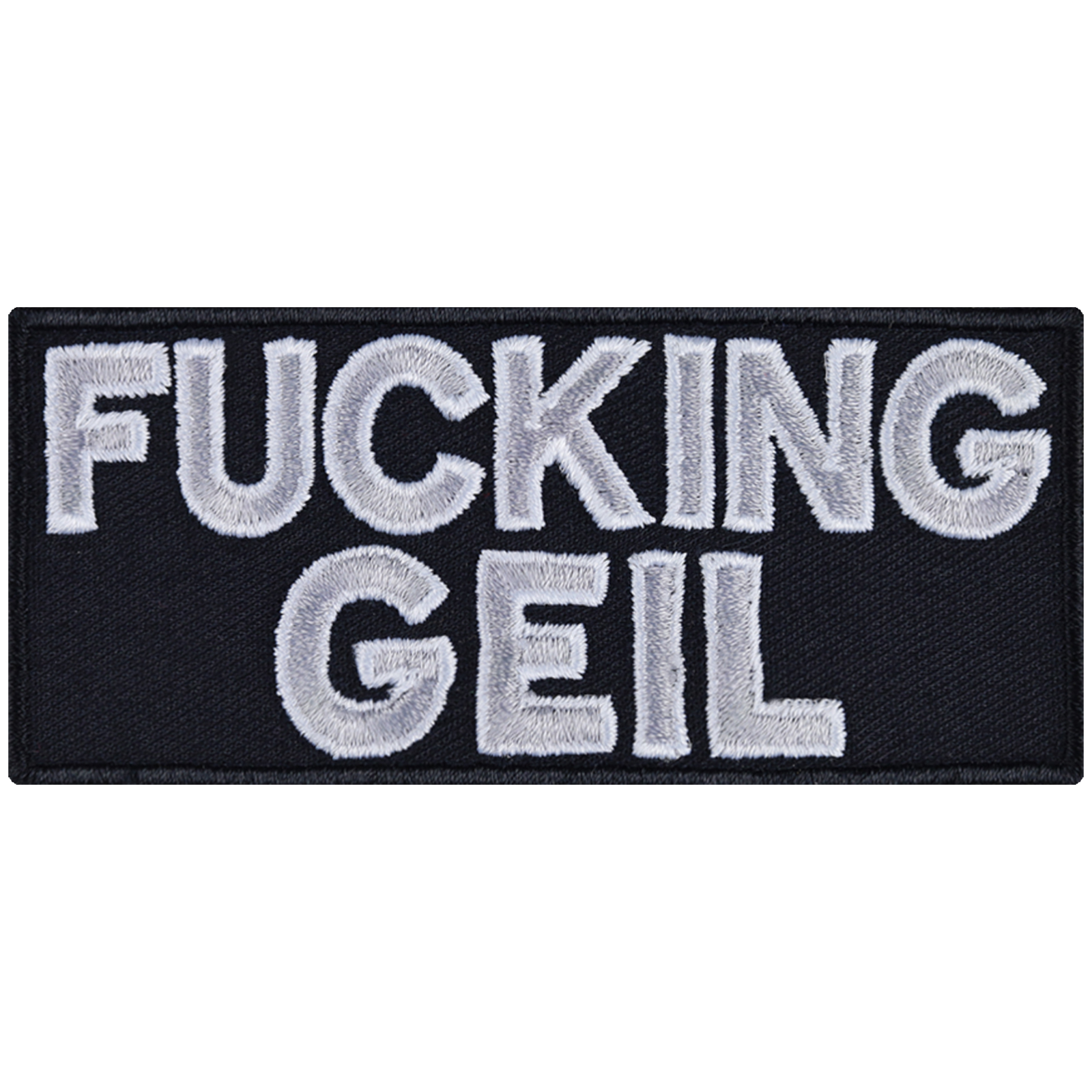 Fucking geil - Patch