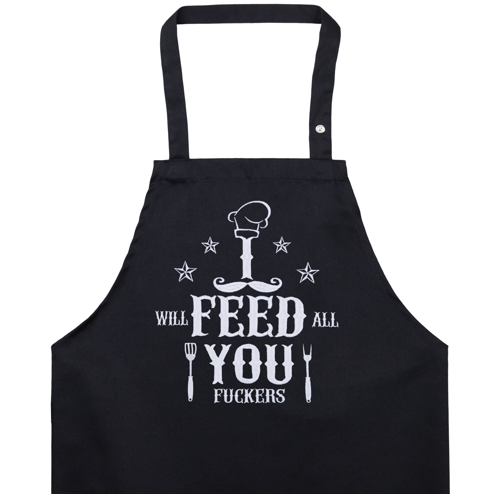 I will feed all you fuckers - Grillschürze