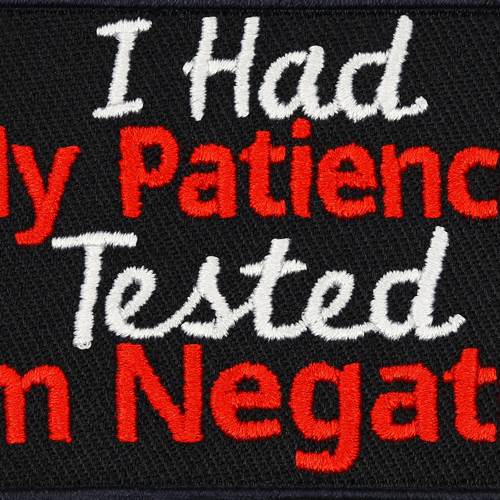 I had my patience tested...I'm negativ - Patch